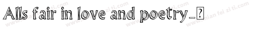 Alls fair in love and poetry字体转换